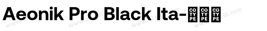 Aeonik Pro Black Ita字体转换